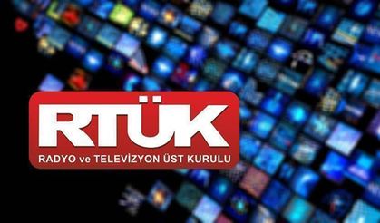 RTÜK'ten 3 televizyon kanalı ve 2 radyoya ceza