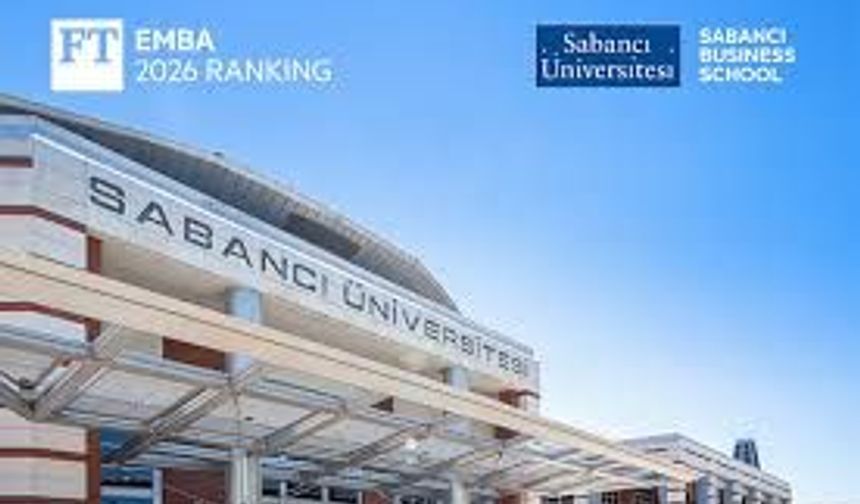 Sabancı Üniversitesi, Financial Times Executive MBA 2026'da Türkiye birincisi oldu